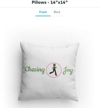 Load image into Gallery viewer, Chasing Joy Pillow
